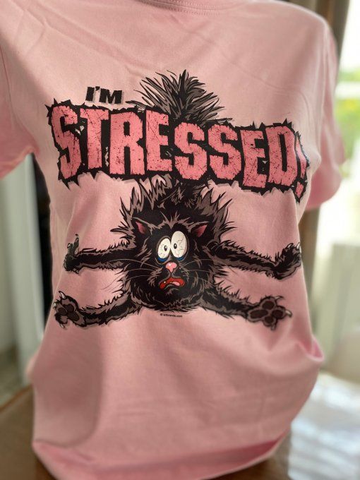 T-Shirt I'm Stressed